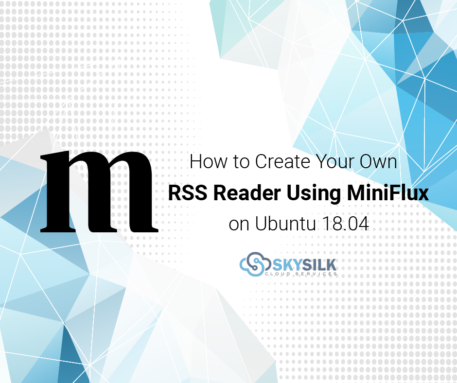 How To Create Your Own Rss Reader Using Miniflux On Ubuntu 18 04 How To Create Your Own Rss Reader Using Miniflux On Ubuntu 18 04