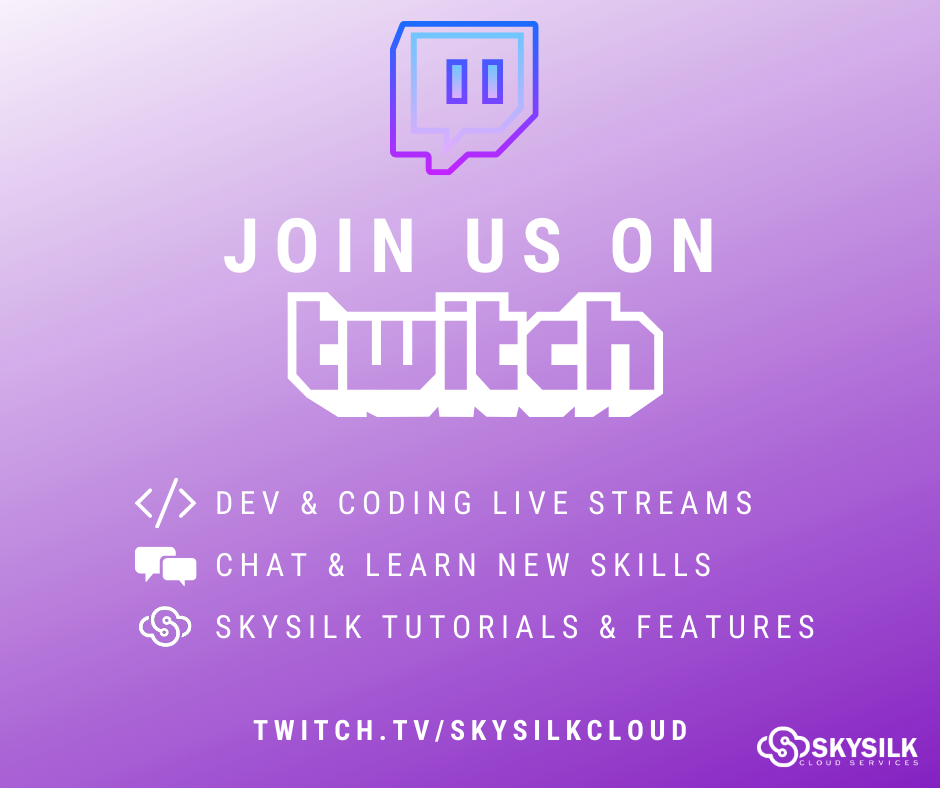 SkySilk Live Stream on twitch: coding tutorials, developer tutorials, featured user spotlight and skysilk tutorials