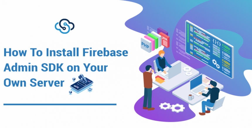 How to Install Firebase Admin SDK on Your Own Server